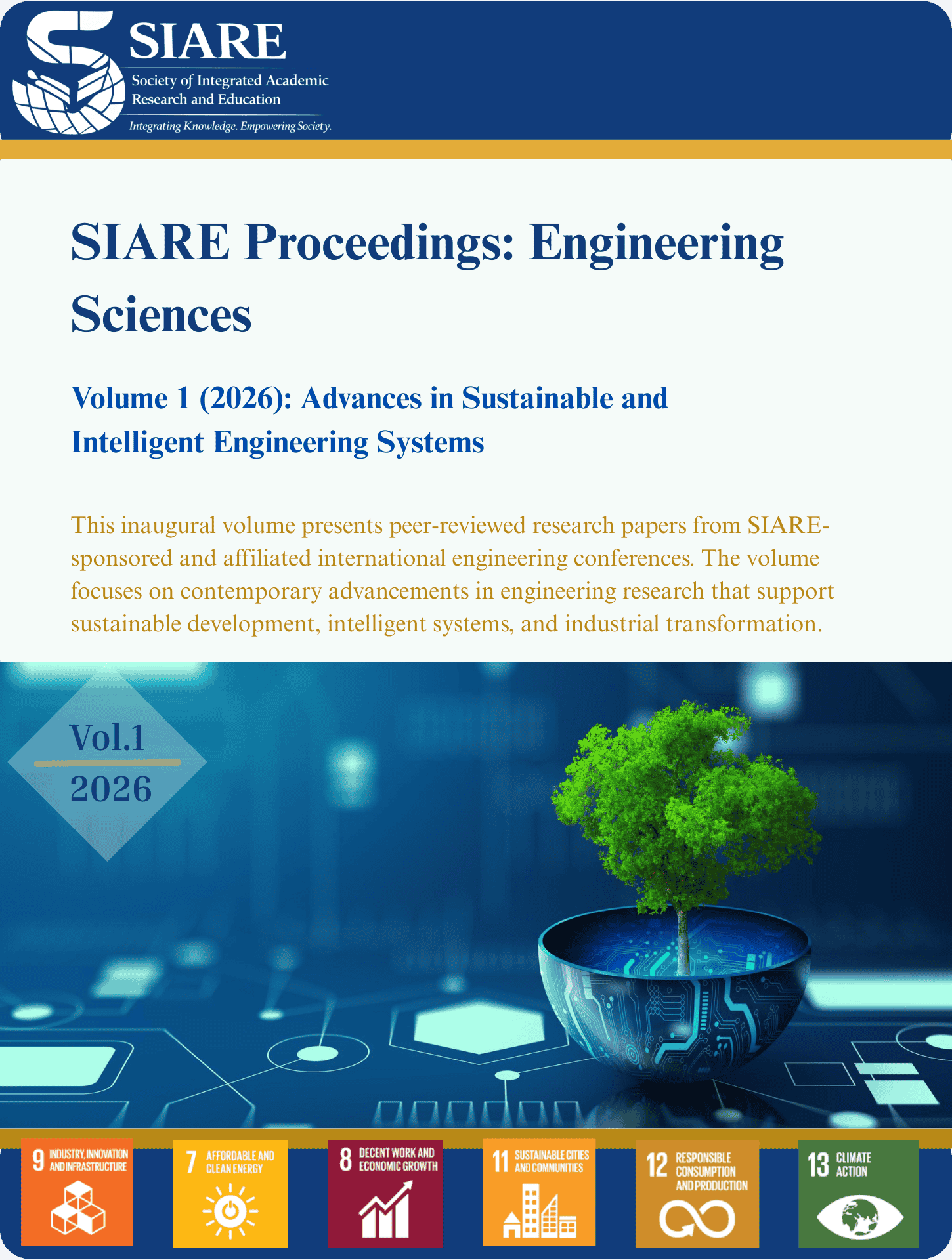 					View Vol. 1 (2026): Volume 1 (2026): Advances in Sustainable and Intelligent Engineering Systems
				